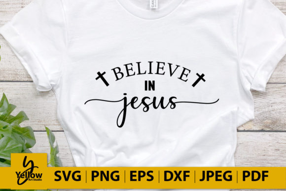 Believe in Jesus Graphics for Faith-Based Crafts