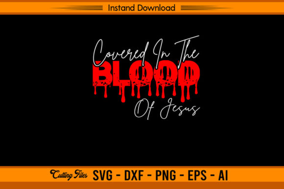 Covered in the Blood of Jesus: Graphics for Faith Crafts