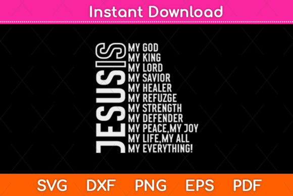 Jesus is My All My Everything My God: Graphics for Crafts