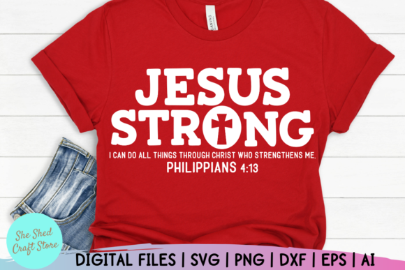 Jesus Strong Bible Verse Svg for Graphics and Crafts