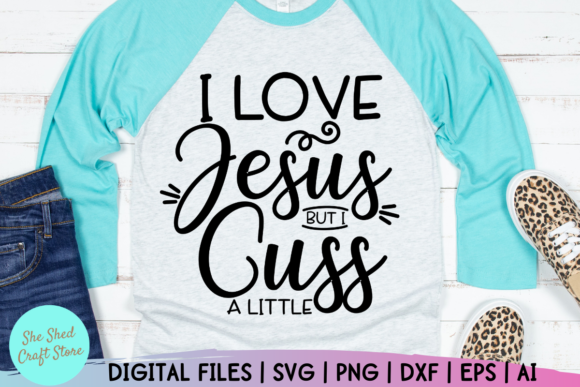 Love Jesus but I Cuss a Little: Crafts & Graphics Review