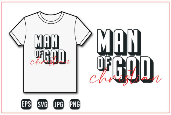 MAN of God Christian-SVG Typography Graphics & Print Templates
